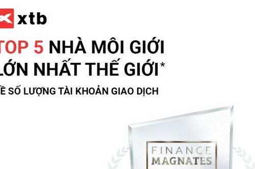 XTB lọt vào Top 5 nhà môi giới lớn nhất thế giới