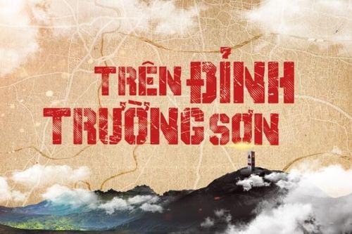 'Trên đỉnh Trường Sơn' tái hiện Chiến thắng Đường 9 - Nam Lào