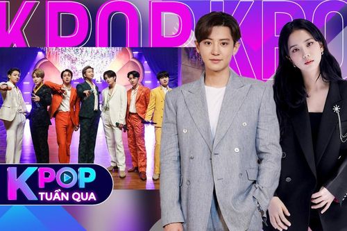 Kpop tuần qua: BTS lập kỉ lục Guinness, Chanyeol lộ diện sau thời gian ở ẩn, fan đòi công bằng cho Jisoo