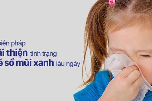 5 biện pháp đơn giản cải thiện tình trạng bé sổ mũi xanh lâu ngày