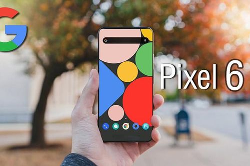 Pixel 6 sẽ dùng chip tùy chỉnh của chính Google