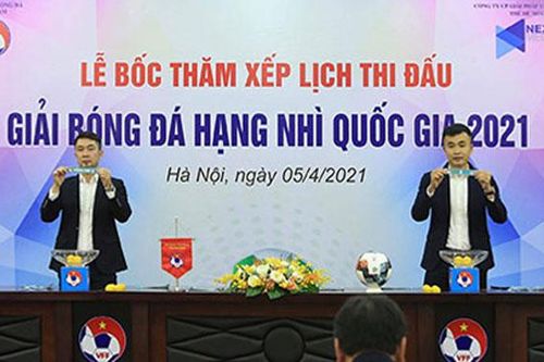 Bốc thăm xếp lịch thi đấu Giải hạng Nhì quốc gia 2021