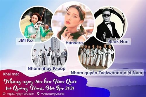 Đặc sắc Những ngày văn hóa Hàn Quốc tại Quảng Nam năm 2021