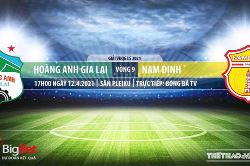Soi kèo nhà cái HAGL vs Nam Định. BĐTV trực tiếp bóng đá V-League 2021