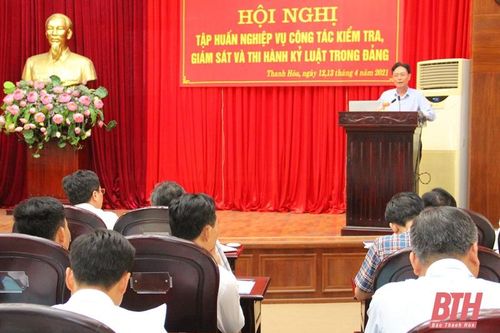 Tập huấn nghiệp vụ công tác kiểm tra, giám sát và thi hành kỷ luật trong Đảng