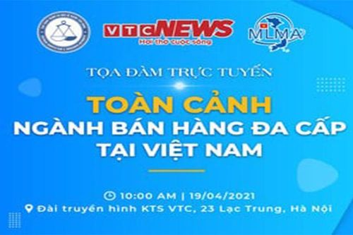 VTC News tổ chức tọa đàm 'Toàn cảnh ngành bán hàng đa cấp tại Việt Nam'