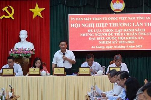 An Giang: Thông qua danh sách người ứng cử đại biểu Quốc hội và HĐND nhiệm kỳ 2021 - 2026
