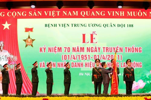 Bệnh viện 108 nhận danh hiệu Anh hùng lao động thời kỳ đổi mới