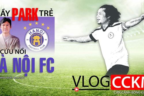 Thầy Park trẻ có cứu nổi Hà Nội FC và đế chế bóng đá của bầu Hiển?