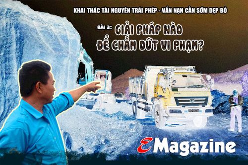 Khai thác tài nguyên trái phép, vấn nạn cần sớm dẹp bỏ (bài 3): Cách nào để chấm dứt vi phạm?