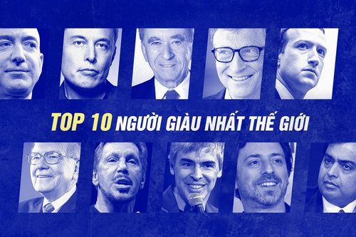 Danh sách 10 người giàu nhất hành tinh