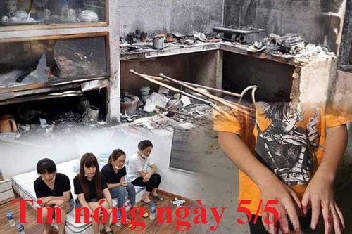 Tin nóng ngày 5/5: Đốt nhà bạn gái vì gọi điện không nghe máy