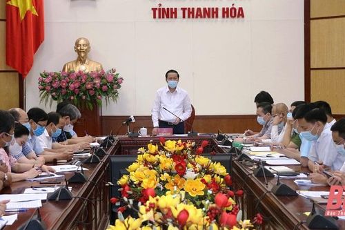 Chủ tịch UBND tỉnh Thanh Hóa yêu cầu quyết liệt phòng, chống dịch, nhưng không mất bình tĩnh, gây hoang mang trong Nhân dân.