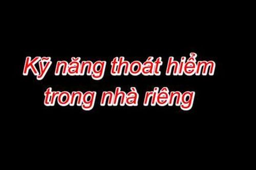 Video Cảnh sát PCCC TPHCM hướng dẫn cách thoát nạn khi cháy nhà