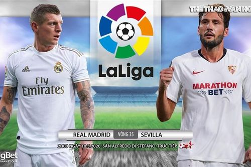 Soi kèo nhà cái Real Madrid vs Sevilla. BĐTV trực tiếp bóng đá Tây Ban Nha