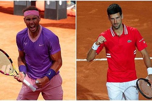 Rafael Nadal và Novak Djokovic tranh chung kết Rome Masters 2021