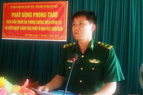 Phát động toàn dân phòng, chống dịch và chống xuất, nhập cảnh trái phép tại khu vực biên giới Bát Mọt