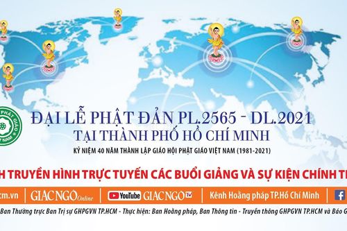 Từ mùng 8 đến rằm tháng Tư: Sẽ có thuyết giảng online mừng Phật đản hàng ngày