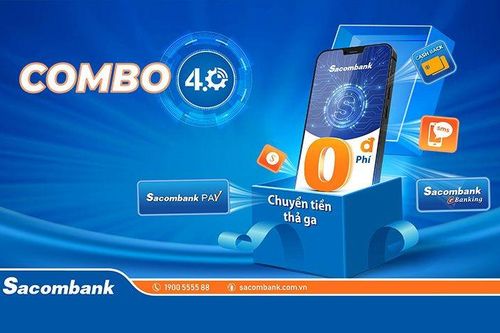 Chuyển tiền thả ga với combo 4.0 của Sacombank