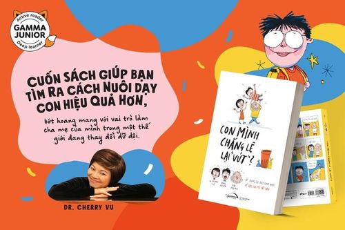 'Con mình chẳng lẽ lại vứt' và 7 bài học làm cha mẹ hữu ích