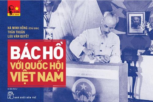 'Bác Hồ với Quốc hội Việt Nam' - tất cả mục đích đều hướng về nhân dân