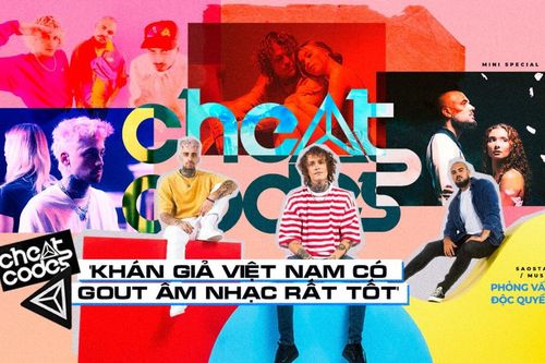 Phỏng vấn độc quyền nhóm nhạc Cheat Codes: 'Khán giả Việt Nam có gout âm nhạc rất tốt'
