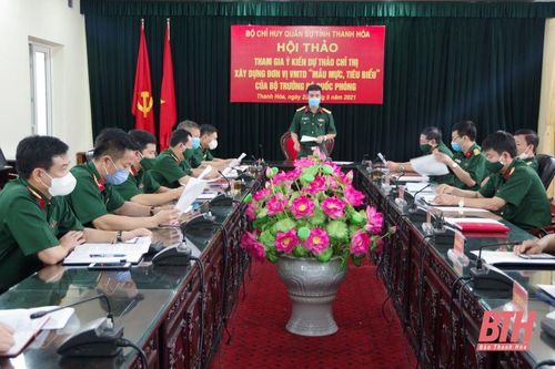 Bộ CHQS tỉnh Thanh Hóa tham gia ý kiến dự thảo chỉ thị xây dựng đơn vị vững mạnh toàn diện 'mẫu mực tiêu biểu'