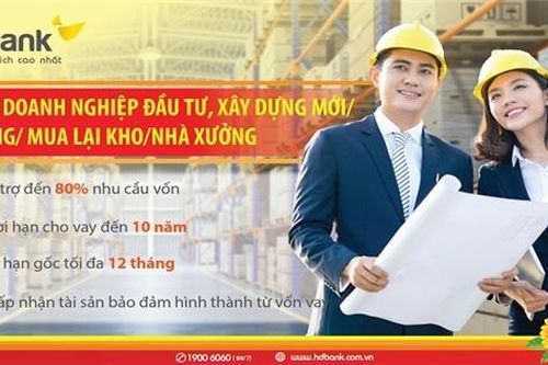 HDBank đẩy mạnh cho vay đầu tư nhà xưởng, nhà kho