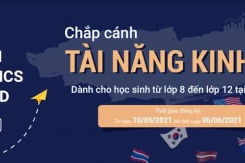 Chắp cánh tài năng kinh tế cho học sinh Việt Nam