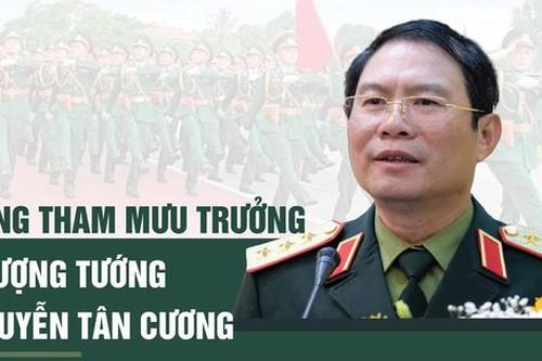 Chân dung Tổng Tham mưu trưởng QĐND, Thượng tướng Nguyễn Tân Cương
