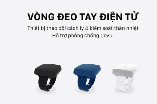 Sẽ thử nghiệm vòng tay quản lý người cách ly COVID-19 trong tháng 6