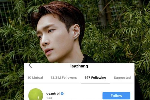 Trương Nghệ Hưng (Lay) bất ngờ nhấn follow Instargram của Dean khiến fan mong chờ collab