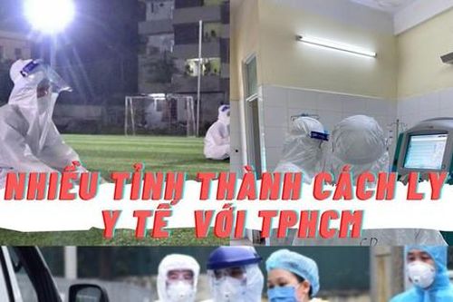 Hàng loạt tỉnh thành cách ly y tế người đến từ TPHCM