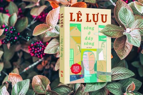 Gặp lại 'Thời xa vắng' và 'Sóng ở đáy sông'
