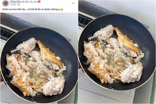 Hỏi 'rán cá thế này lấy chồng được?', cô gái làm netizen tá hỏa