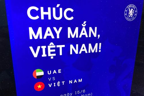 Fanpage của Tottenham, Chelsea chúc tuyển Việt Nam may mắn