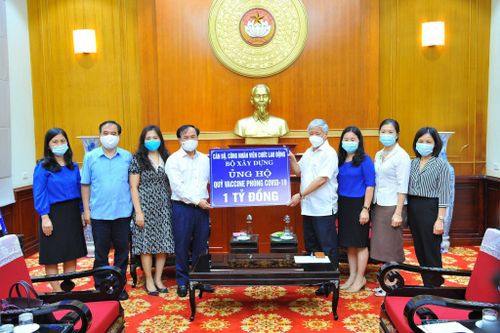 Bộ Xây dựng ủng hộ 1 tỷ đồng cho Quỹ vaccine phòng, chống COVID-19