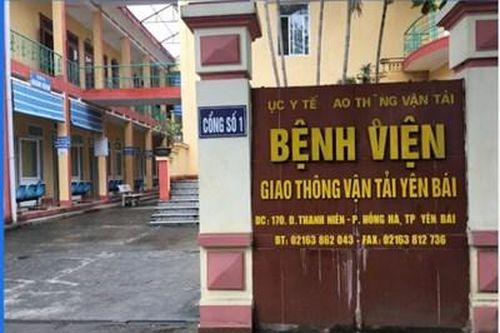 Phê chuẩn khởi tố, bắt Giám đốc và Trưởng khoa Bệnh viện GTVT Yên Bái