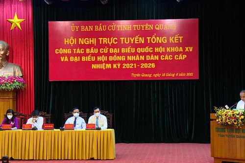 Tổng kết công tác bầu cử đại biểu Quốc hội khóa XV và đại biểu HĐND cấc cấp nhiệm kỳ 2021 - 2026