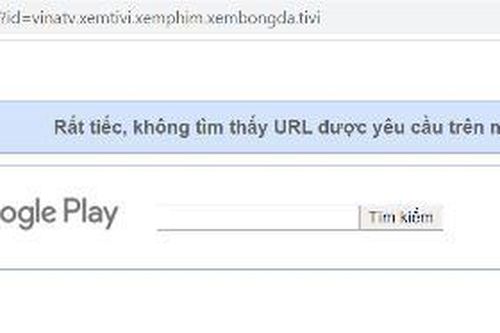 Bộ TT-TT yêu cầu Google gỡ bỏ ứng dụng Vina TV