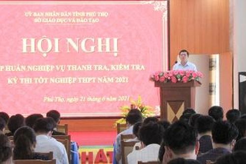 Tập huấn nghiệp vụ thanh tra, kiểm tra kỳ thi tốt nghiệp THPT năm 2021