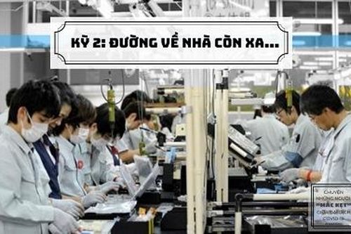 Kỳ 2: Đường về nhà còn xa...