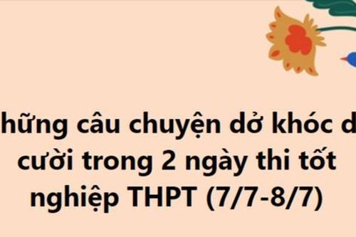 Bí mật trong hộc bàn: Đam mê 'tấu hài' nhưng đời đưa đẩy Gen Z đi thi Tốt nghiệp!