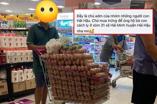 Sự thật sau bức ảnh người đàn ông 'vơ vét' cả xe trứng trong siêu thị, có phải làm từ thiện như lời đồn?
