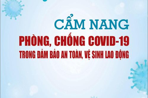 Ra mắt cẩm nang phòng, chống Covid-19 cho người lao động