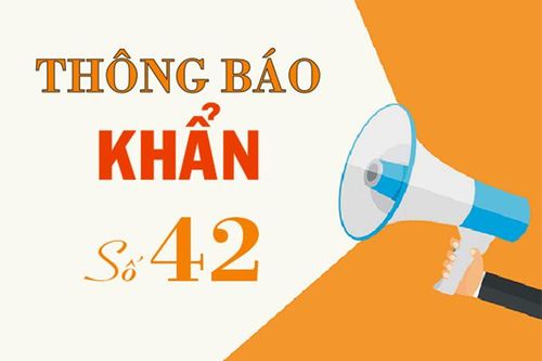 Thông báo khẩn số 42 tìm người liên quan đến trường hợp dương tính với SARS-CoV-2