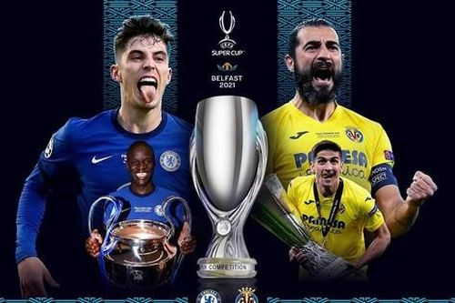 Lịch thi đấu, nhận định trước trận Chelsea vs Villarreal: Siêu cúp về tay The Blues