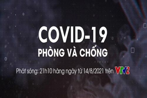 Ra mắt chương trình 'Covid-19 phòng và chống'