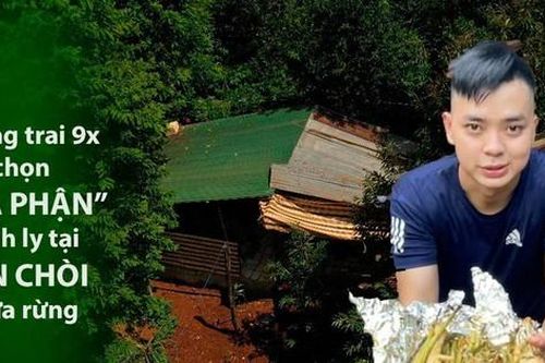 Chàng trai 9x 'tân trang' căn chòi giữa rừng cách nhà 10km làm nơi cách ly