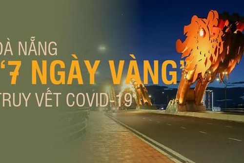 Đà Nẵng '7 ngày vàng' truy vết COVID-19